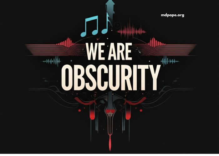 We Are Obscurity