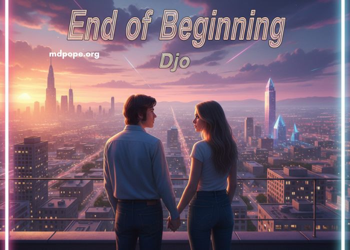 End of Beginning