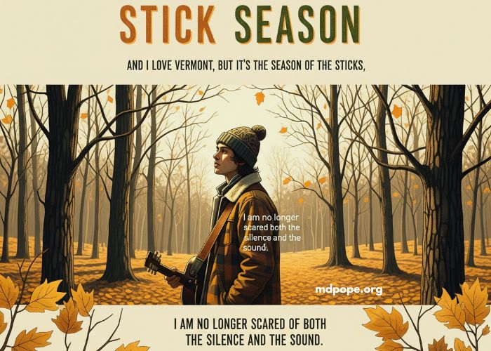 Stick Season - Song And Lyrics